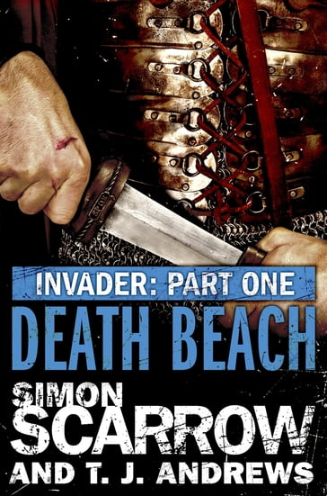 Invader: Death Beach (1 in the Invader Novella Series) - Simon Scarrow - T. J. Andrews