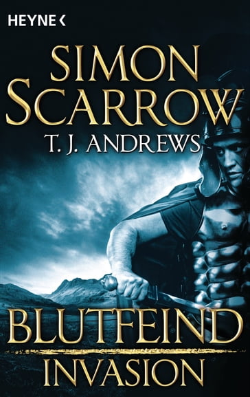 Invasion - Blutfeind (2) - Simon Scarrow - T. J. Andrews