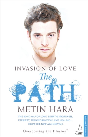 Invasion Of Love - The Path - Metin Hara