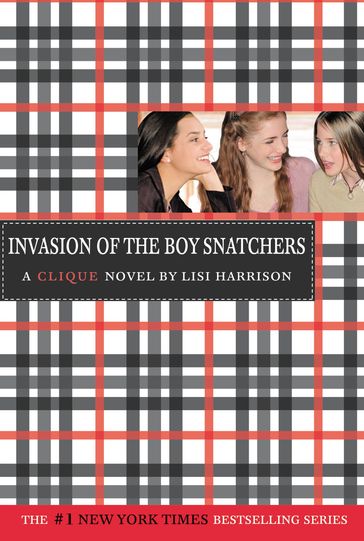 Invasion of the Boy Snatchers - Lisi Harrison