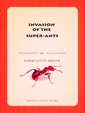 Invasion of the Super-Ants