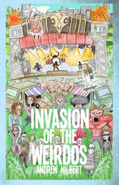 Invasion of the Weirdos