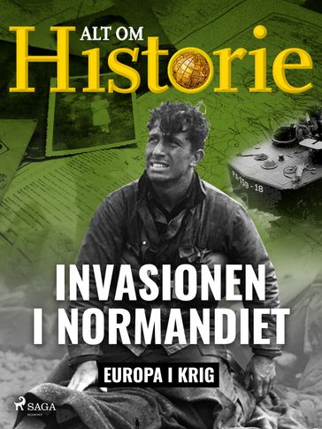Invasionen i Normandiet - Alt Om Historie