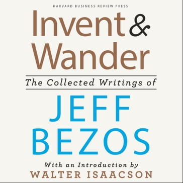 Invent and Wander - Jeff Bezos