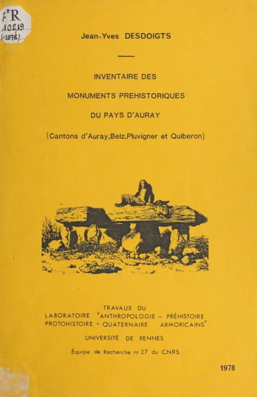 Inventaire des monuments préhistoriques du Pays d'Auray - Jean-Yves Desdoigts