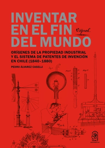 Inventar en el fin del mundo - Pedro Constantino Alvarez Caselli