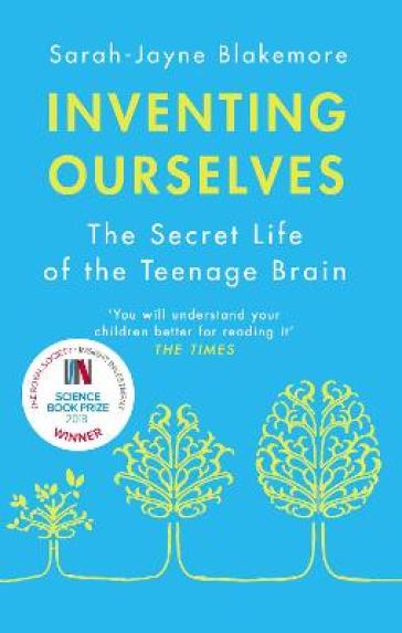 Inventing Ourselves - Sarah Jayne Blakemore