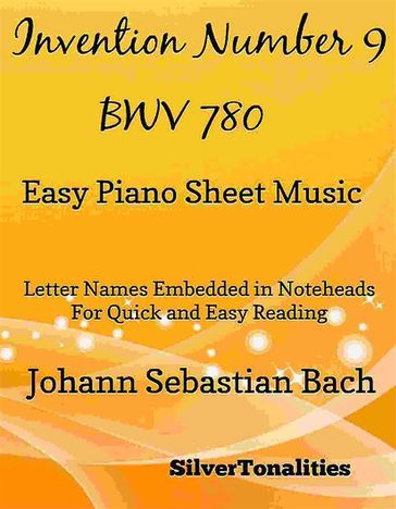 Invention Number 9 BWV 780 Easy Piano Sheet Music - SilverTonalities