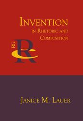 Invention in Rhetoric and Composition