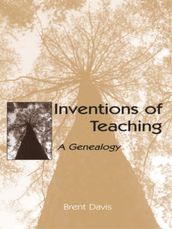 Inventions of Teaching