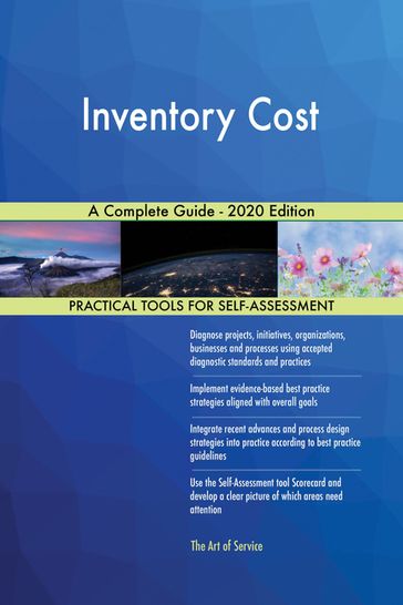 Inventory Cost A Complete Guide - 2020 Edition - Gerardus Blokdyk