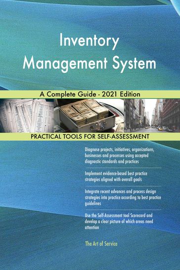 Inventory Management System A Complete Guide - 2021 Edition - Gerardus Blokdyk