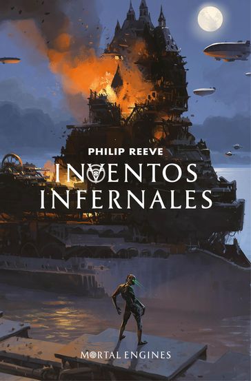 Inventos infernales (Mortal Engines 3) - Philip Reeve