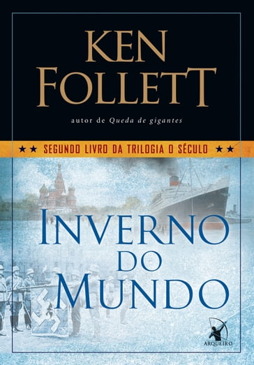 Inverno do mundo - Ken Follett