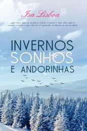 Invernos, Sonhos e Andorinhas