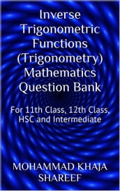 Inverse Trigonometric Functions (Trigonometry) Mathematics Question Bank