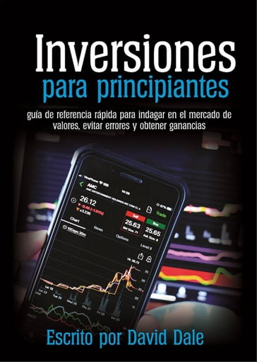 Inversiones para principiantes - David Dale