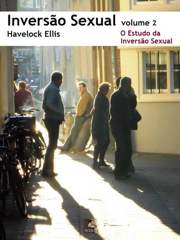 Inversão Sexual: 2. O Estudo da Inversão Sexual - Ellis Havelock