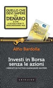 Investi in Borsa senza le azioni