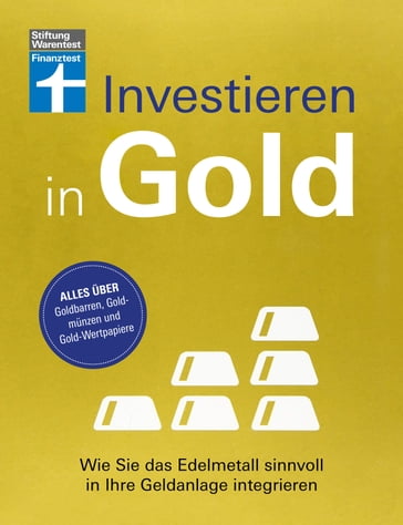 Investieren in Gold - Portfolio krisensicher erweitern - Markus Kuhn - Stefanie Kuhn