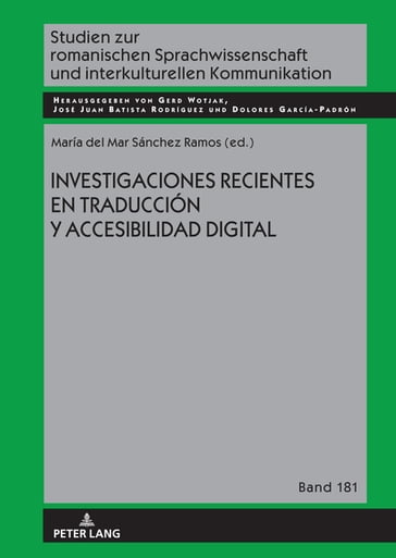 Investigaciones recientes en traducción y accesibilidad digital - Gerd Wotjak - José Juan Batista Rodríguez - Dolores García Padrón - María del Mar Sánchez Ramos