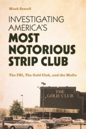 Investigating America¿s Most Notorious Strip Club