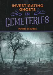 Investigating Ghosts in Cemeteries