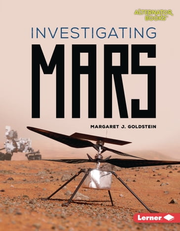 Investigating Mars - Margaret J. Goldstein