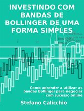 Investindo com bandas de bollinger de uma forma simples