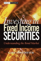 Investing in Fixed Income Securities