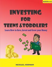 Investing for Teens and Toddlers