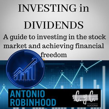 Investing in Dividends - Antonio Robinhood