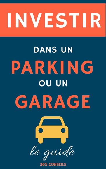Investir dans un Parking ou un Garage - 365 Conseils