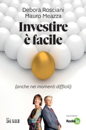 Investire è facile (anche nei momenti difficili)