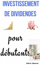 Investissement de dividendes pour débutants