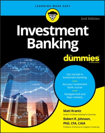 Investment Banking For Dummies - Matthew Krantz - Robert R. Johnson