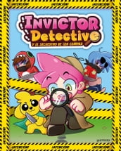 Invictor Detective y el secuestro de los Compas (Invictor Detective 1)