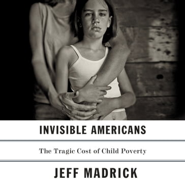 Invisible Americans - Jeff Madrick