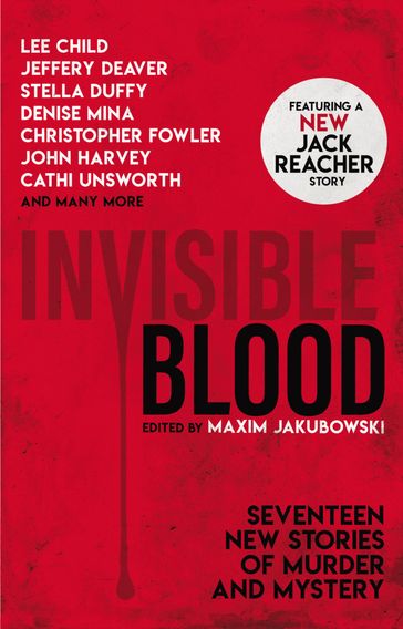 Invisible Blood - Lee Child - Jeffrey Deaver - Stella Duffy