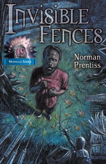 Invisible Fences - Norman Prentiss