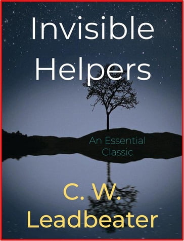 Invisible Helpers - C. W. Leadbeater