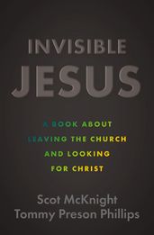 Invisible Jesus