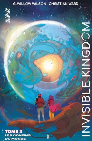 Invisible Kingdom, T3 : Les Confins du monde - G. Willow Wilson - Christian Ward