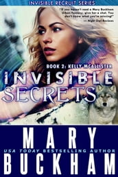 Invisible Secrets Book 2: Kelly McAllister