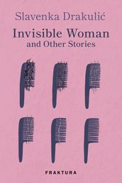 Invisible Woman and Other Stories