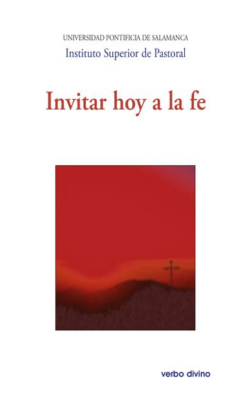 Invitar hoy a la fe - Universidad Pontificia de Salamanca Instituto Superior de Pastoral