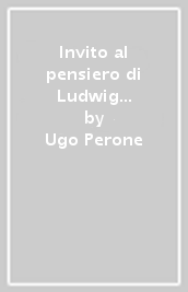 Invito al pensiero di Ludwig Feuerbach