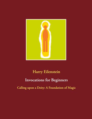 Invocations for Beginners - Harry Eilenstein