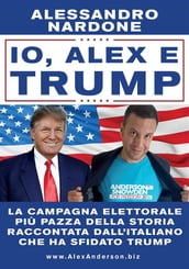 Io, Alex e Trump