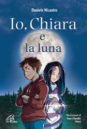 Io, Chiara e la luna